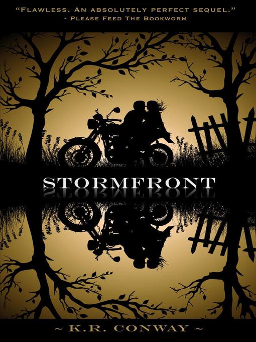 Title details for Stormfront by K.R. Conway - Available